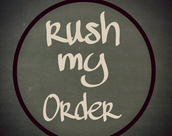 RUSH ORDER OPTION