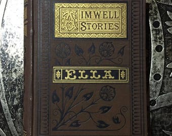 Ella or Turning over a New Leaf, Walter Aimwell, c1883, Illustrated