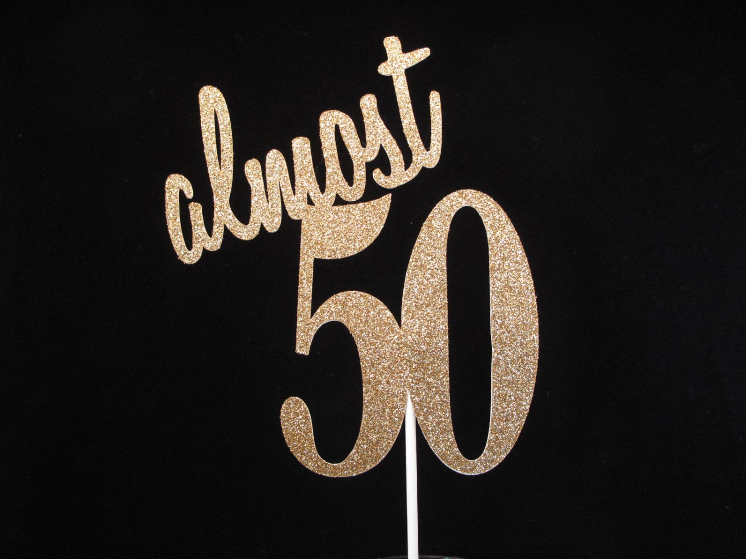 Almost 50 Cake Topper Almost 50 gold glitter Cake Topper