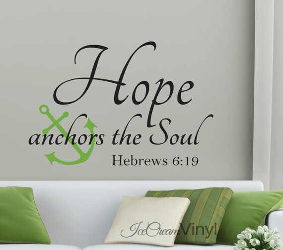 Hope Anchors The Soul Wall Decal Scripture Wall Decal Bedroom