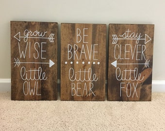 Woodland Nursery Decor, Grow Wise Little Owl, Be Brave Little Bear, Stay Clever Little Fox, Tribal Nursery, Baby Shower Gift, Wood Sign