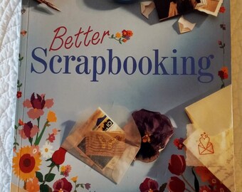 Better Scrapbooking -- softcover book -- by Vanessa Ann