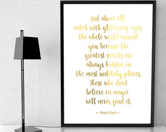 Roald Dahl Quote And above all V2 Gold Foil Print, Metallic foil art card backed foiled not printed rose, gold
