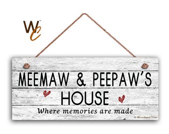 MEEMAW And PEEPAW'S HOUSE Sign, Where Memories Are Made, Distressed Style, Gift For Grandparents, Weatherproof, 6" x 14" Sign