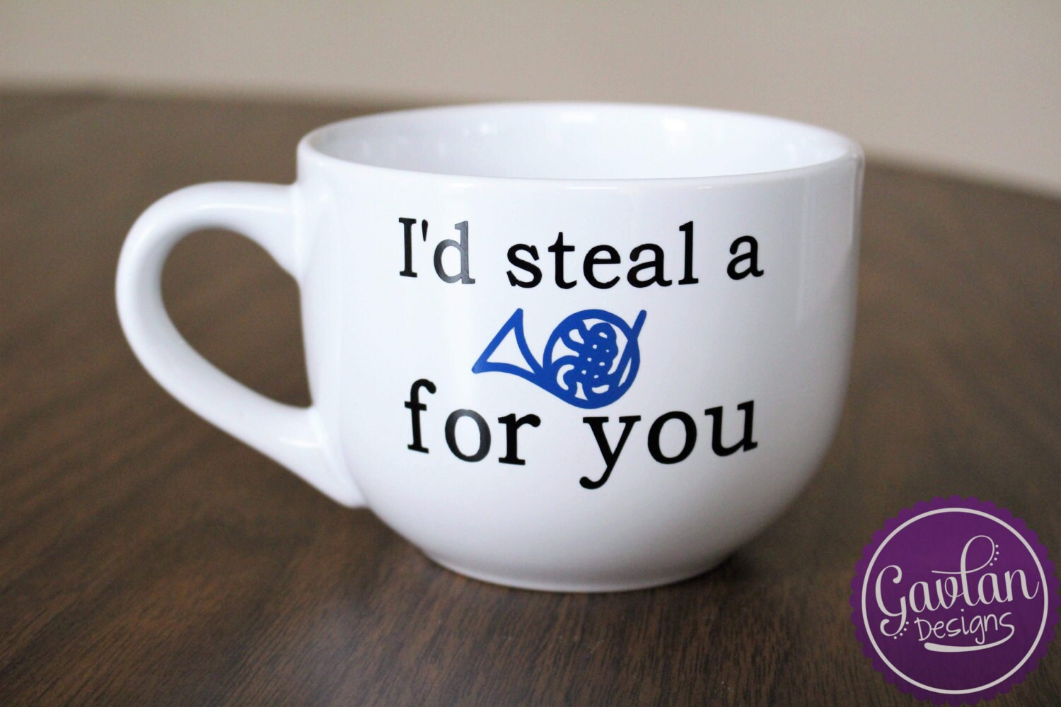 I'd steal a blue french horn for you Coffee Tea Soup