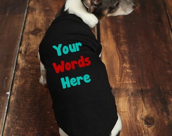 Custom Dog Shirt - Personalized Dog Shirt - Your Design Dog Shirt - Custom Name Dog Tee - Puppy Clothing - Embroidered Name Dog Shirt