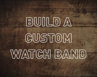 Custom Leather Watch Strap // Horween Leather Watch Band // 18mm, 19mm, 20mm, 22mm, 24mm and custom size watch straps