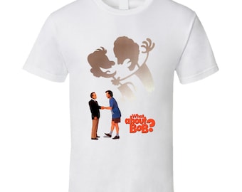 What About Bob Retro 90's Comedy Movie T Shirt