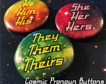 Cosmic Pronoun Buttons - Custom options available!