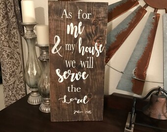 As for me and my house we will serve the Lord sign / scripture sign / religious sign / farmhouse sign