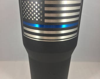Thin Blue Line Flag Powder Coated YETI Tumbler, Thin Blue Line cup, YETI First Responder Cup, Ozark Trail thin blue line, blue line yeti