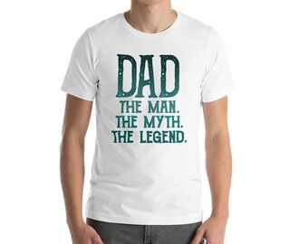 Dad The Man. The Myth. The Legend funny father's day Short-Sleeve T-Shirt