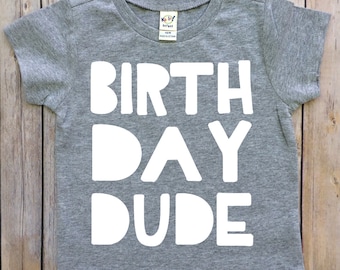 boys birthday shirt, birthday tee, birthday dude, the dude, first birthday shirt, 2nd birthday, 3rd birthday, 4th birthday, boys shirt, dude