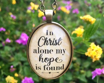 In Christ Alone My Hope is Found Pendant Necklace