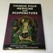 Chinese Folk Medicine and Acupuncture by Heinrich Wallnofer and Anna von Rottayscher