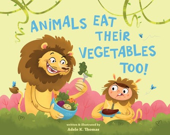 Animals Eat Their Veggies Too!