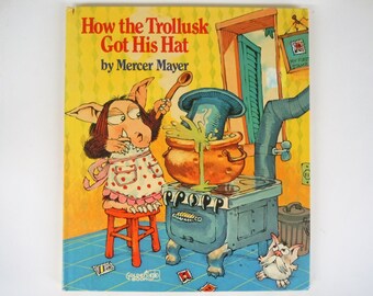 How the Trollusk Got His Hat by Mercer Mayer Large Hardcover Golden Book