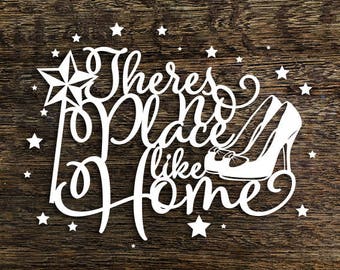 Papercut Template 'No Place Like Home' Wizard of Oz Inspired PDF JPEG for handcutting & SVG file for Silhouette Cameo or Cricut