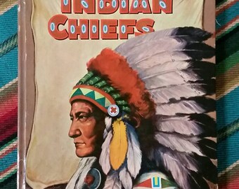 Indian Chiefs hardcover 1959 book by Whitman Publishing Co., Racine, Wisconsin