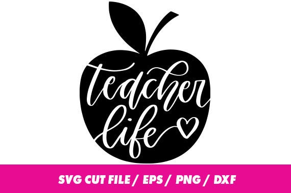 Teacher life SVG Teacher svg Apple svg Teacher Cricut