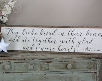 They Broke Bread in Their Homes and Ate Together Wood Sign, Acts 2:46, Christian Home Decor, Farmhouse Dining Room Scripture Wall Art