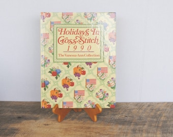 Holidays in Cross Stitch 1990 The Vanessa Ann Collection
