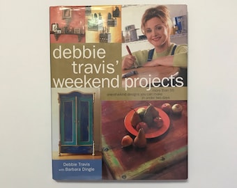 Debbie Travis' Weekend Projects Craft Book