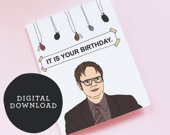 Printable Dwight Schrute Birthday Card- The Office - 'It is Your Birthday" DIGITAL DOWNLOAD