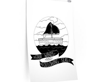Fair Winds And Following Seas Premium Matte Posters