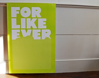 For Like Ever print, Spring Green