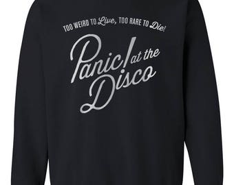 Panic at the disco Too weird to live too rare to die unisex size sweater, Crewneck Sweatshirt