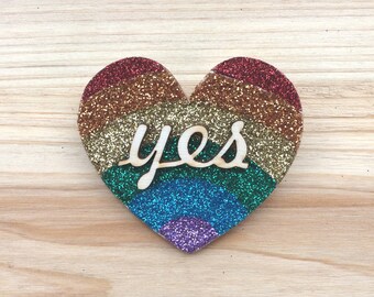 Rainbow Glitter "Yes" Heart Brooch