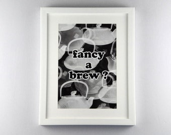 Fancy a Brew? A4 poster (digital download available)