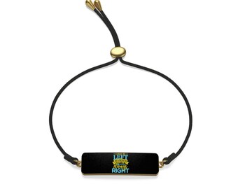 I May Be Left Handed But I Am Always Right Jaylon Cord Bracelet