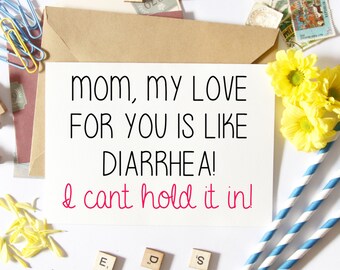Funny Birthday Card, For Mom, For Her, Mothers Day Card