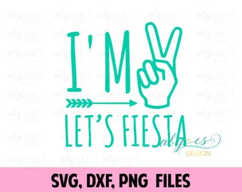 I'm two let's fiesta SVG File, Cut Files, PNG, DXF, Studio3, Silhouette, Cricut, birthday shirt, two birthday