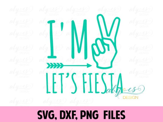 Download I'm two let's fiesta SVG File Cut Files PNG DXF