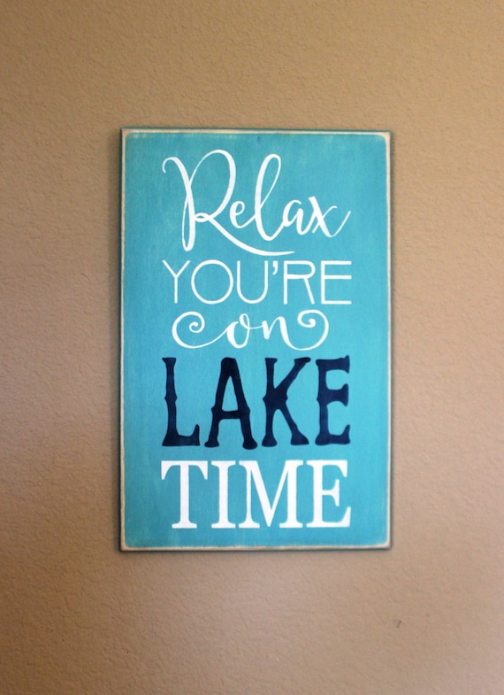 Relax You're on LAKE TIME - Teal with Navy Blue and White - 18 x 12 - Wooden Painted sign - Hand painted - Lake Decor - Wood sign - Nautical