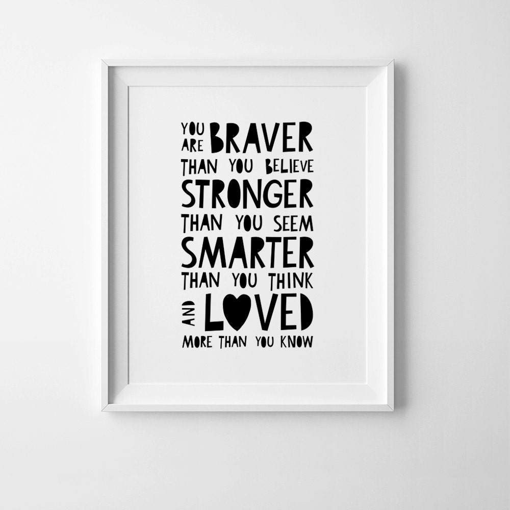 braver stronger smarter art print