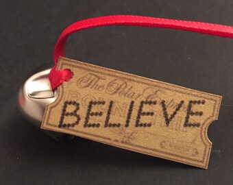CUSTOM Handmade Christmas Ornament Inspired by Polar Express Bell & Ticket First Gift Santa Believe