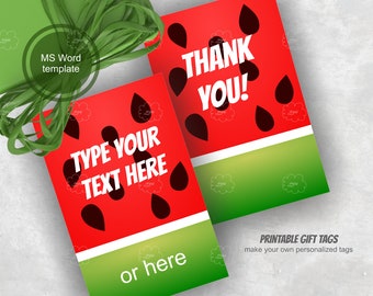 watermelon gift tags - printable tags - editable tags - word template, PDF, PNG - DIY thank you party favor tags