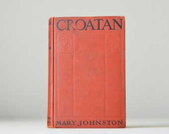 Vintage ,CROATAN , Book , Historical fiction, 1923