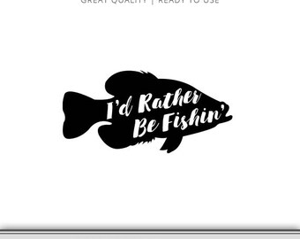 Free Free 334 I&#039;d Rather Be Fishing Svg Free SVG PNG EPS DXF File