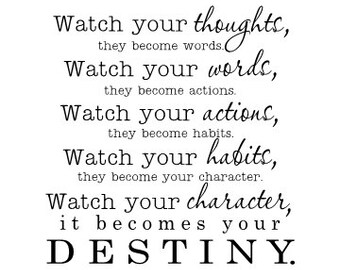 Watch your thoughts they become words Vinyl Wall Decal
