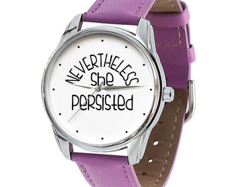 Nevertheless She Persisted Watch