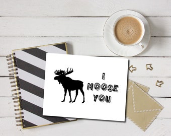 I Moose You Card - Missing You Card, I Miss You, Moose Card, Missing You Greeting, Missing You Greeting Card, Moose Greeting Card, Moose