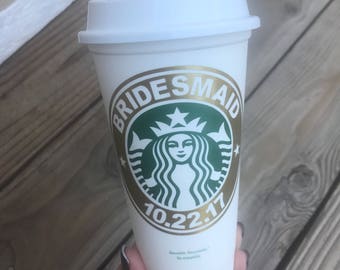 Bridesmaids gifts ~ personalized Starbucks cups ~ wedding party gift ~ custom ~ refillable coffee tumbler ~ wedding date ~ bridal party gift