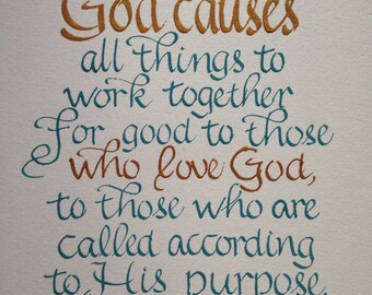 Scripture Art, Christian Decor, Scripture Art, Christian Art, Wall Art, Bible Verse, Hand Lettered 8 x 10 NOT A PRINT Romans 8 28