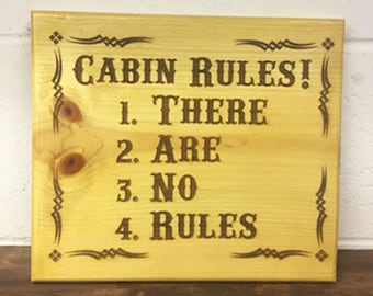 Cabin Rules-There Are No Rules