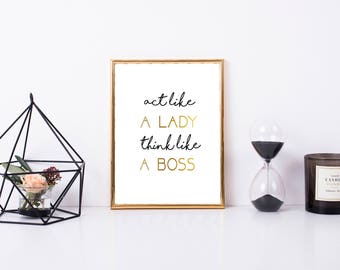 Office Wall Art Act Like A Lady Think Like a Boss PRINTABLE